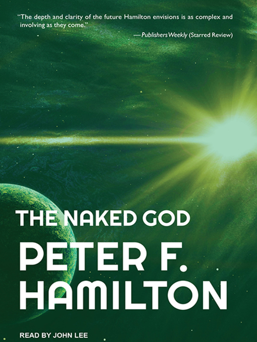 Title details for The Naked God by Peter F. Hamilton - Available